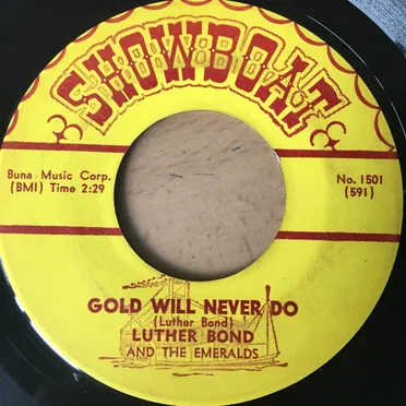 Gold Will Never Do / Jitterbug Jamboree by Luther Bonds & Emeralds - album cover