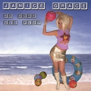 No Work All Play by Janice Grace - album cover
