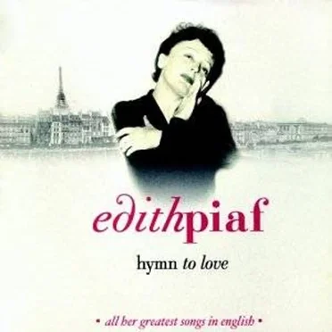 Hymn to Love: All Her Greatest Songs in English