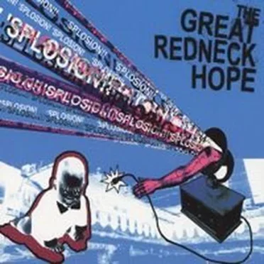 'Splosion!! by The Great Redneck Hope - album cover