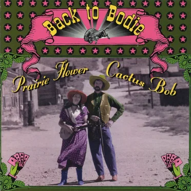 Back to Bodie by Cactus Bob - album cover