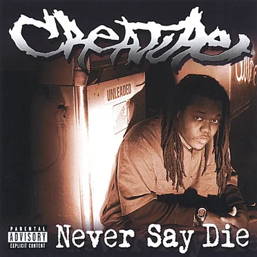 Never Say Die by Creature - album cover