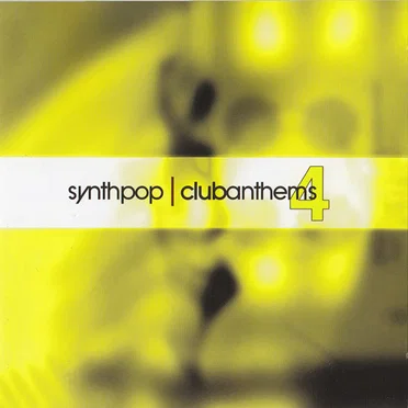 Synthpop Club Anthems 4 by Various Artists - album cover