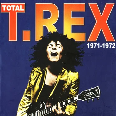 Total T.Rex 1971–1972