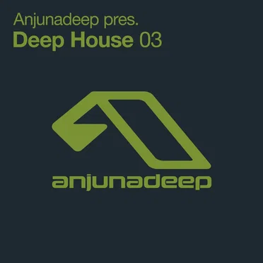 Anjunadeep pres. Deep House 03 by Various Artists - album cover