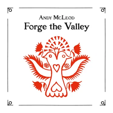 Forge the Valley by Andy McLeod - album cover