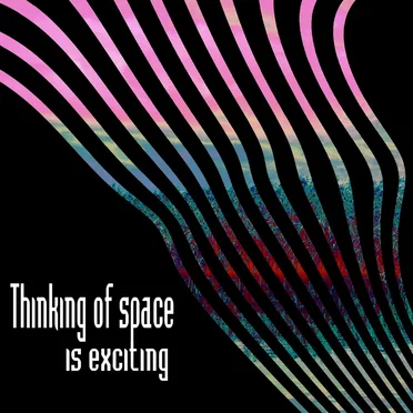 Thinking of Space Is Exciting by Bad Habit of Being a Good Person - album cover