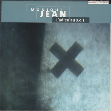 L’adieu au s.o.s. by Monique Jean - album cover