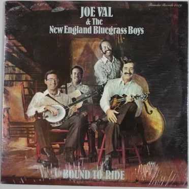 Bound To Ride by Joe Val and The New England Bluegrass Boys - album cover
