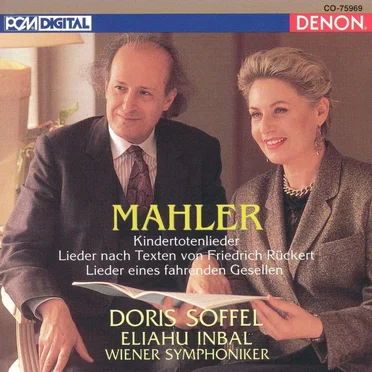 Kindertotenlieder / Lieder nach Texten von Friedrich Rückert / Lieder eines fahrenden Gesellen