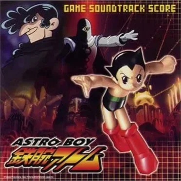 ASTRO BOY 鉄腕アトム GAME SOUNDTRACK SCORE by Various Artists - album cover
