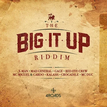 Big It up Riddim [Explicit]