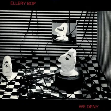 We Deny by Ellery Bop - album cover