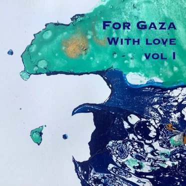 For Gaza With Love, Vol I by Various Artists - album cover