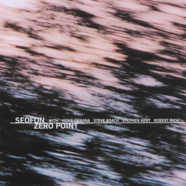 Zero Point: Lessons in Being Nothing by Seofon - album cover