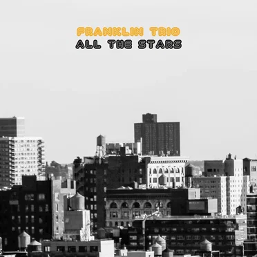 All the Stars by Franklin Trio - album cover