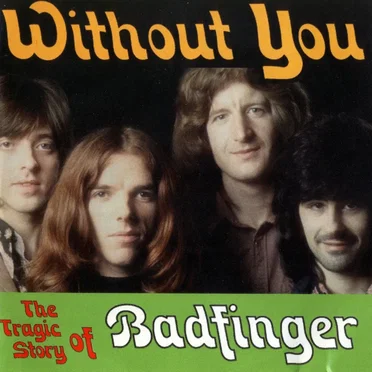 Without You: The Tragic Story Of Badfinger