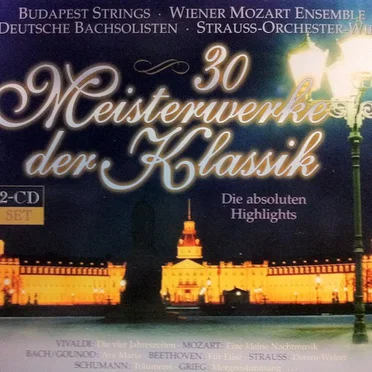 30 Meisterwerke der Klassik by Various Artists - album cover
