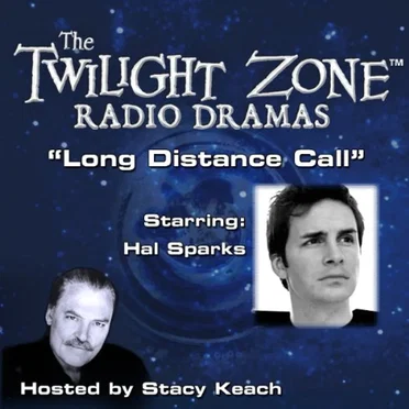 The Twilight Zone Radio Dramas, "Long Distance Call" by Charles Beaumont - album cover