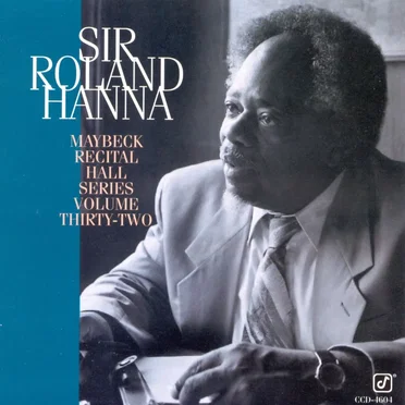 Maybeck Recital Hall Series, Volume Thirty-Two