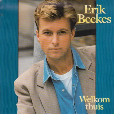 Welkom thuis / Voorbij by Erik Beekes - album cover