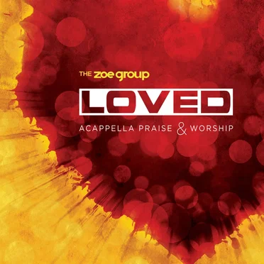 Loved by The zoe group - album cover