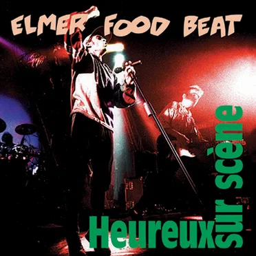 Heureux sur scène by Elmer Food Beat - album cover