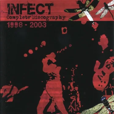 Complete Discography 1998-2003 by Infect - album cover