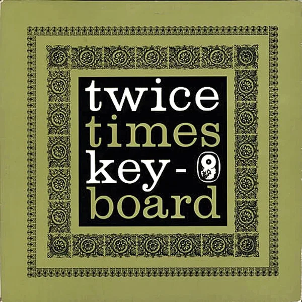 Twice Times Keyboard