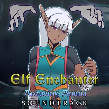 Elf Enchanter: Arousing Anima Soundtrack