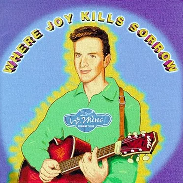 Where Joy Kills Sorrow by Various Artists - album cover