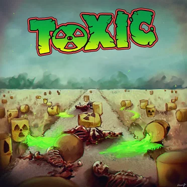 Toxic the End