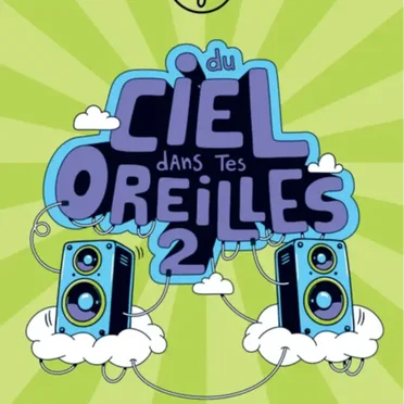 Du Ciel dans tes oreilles 2