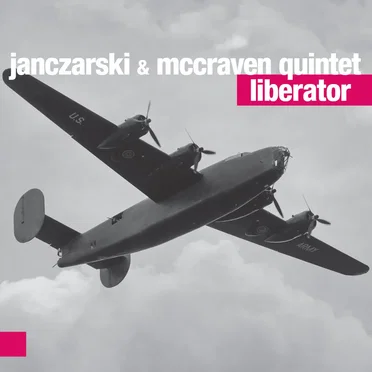 Liberator by Janczarski & McCraven Quintet - album cover
