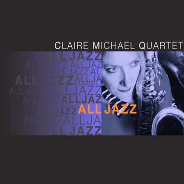 All Jazz by Claire Michael Quartet - album cover