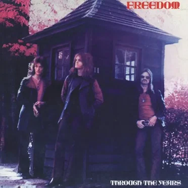 Through The Years by Freedom - album cover