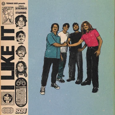 I Like It by Teenage Dads - album cover