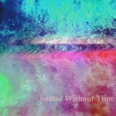 Sound Without Time by City Flanker - album cover