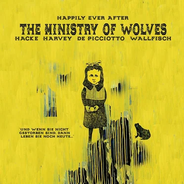 Happily Ever After by The Ministry of Wolves - album cover