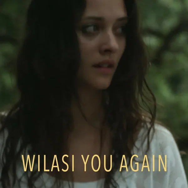 Wilasi You Again