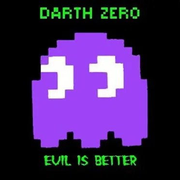 Evil Is Better by Darth Zero - album cover
