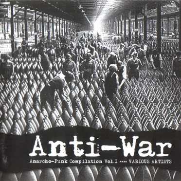 Anti-War: Anarcho-Punk Compilation, Volume 1 by Various Artists - album cover