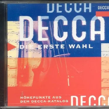 Die erste Wahl: Höhepunkte aus dem Decca Katalog by Various Artists - album cover