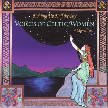 Holding Up Half the Sky: Voices of Celtic Women, Volume Two by Various Artists - album cover