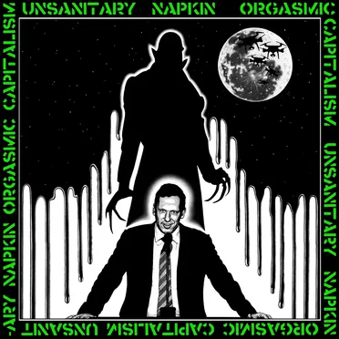 Orgasmic Capitalism by Unsanitary Napkin - album cover
