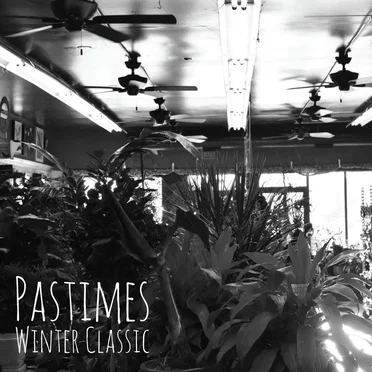 Pastimes by Winter Classsic - album cover