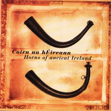 Coirn na hÉireann by Ancient Music of Ireland - album cover