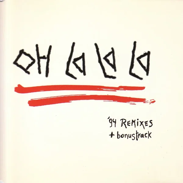 Oh la la la '94 Remixes + bonus track