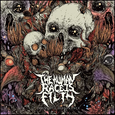 Cognitive Dissonance by The Human Race Is Filth - album cover