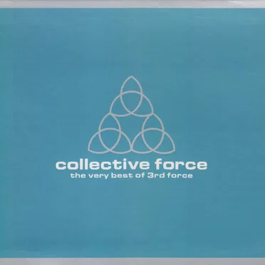 Collective Force: The Very Best of 3rd Force